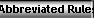 Abbreviated Rules